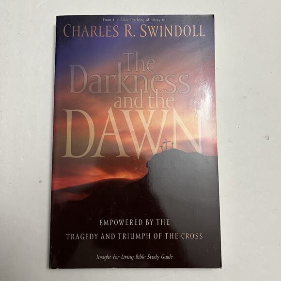 Other - The Darkness and the Dawn Empowered by the Tragedy and Triumph of the Cross Book